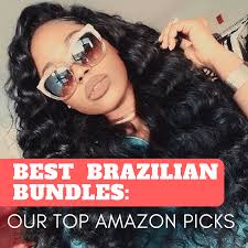 It's bounce will capture eyes. The Best Brazilian Hair Bundles Our Top 5 Amazon Picks