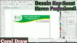 Contoh kop surat yang baik. Tutorial Desain Kop Surat Keren Dan Profesional Kop Lazisnu Design Cool And Professional Youtube