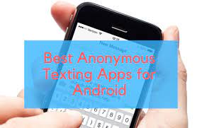 Anonymous texting has its own benefits. Best Anonymous Texting Apps Apk Download For Android