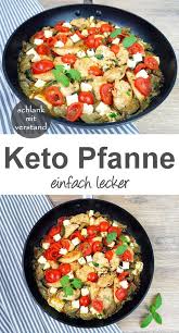 Keto Pfanne Einfach Lecker Ketogene Ernahrung Rezepte Leckere Low Carb Rezepte Keto Ernahrung