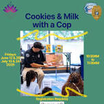 Cookies & Milk with a Cop