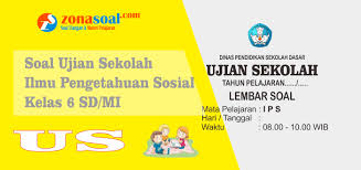 Materi soal uts pai kelas 6 terbaru ini sebagai acuan dan pembelajaran untuk menghadapi ulangan pada setiap semester genap. Bahan Soal Ujian Sekolah Us Ips Kelas 6 Sd Mi Terbaru Lengkap Kunci Jawaban