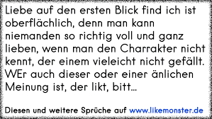 Liebe Auf Den Ersten Blick Find Ich Ist Oberflächlich Denn Man Kann