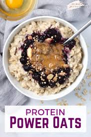 Protein Power Oats This Warm Protein Packed Oatmeal Recipe Is The Perfect Breakfast To Start Your Day And Keep You Fu In 2020 Oatmeal Recipes Food Oatmeal And Eggs