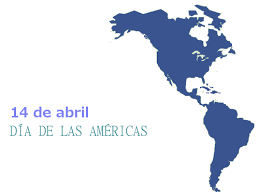 Celebramos el día de las américas el 14 de abril de todos los años. Es El Dia De Las Americas