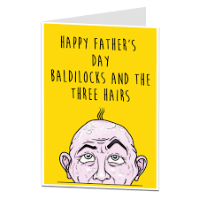 Funny happy father's day messages. Funny Father S Day Card Baldilocks Limalima Co Uk