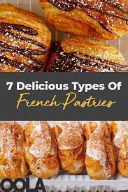 8 Types Of French Pastries French Pastries Recipes French Baking French Pastries