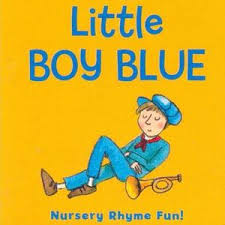 Little boy blue is a funny country song about a young boy who looks after the farm. Little Boy Blue Nursery Rhyme Fun By Snap Productions 9781908410467 Booktopia
