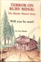 Terror On Ruby Ridge: The Randy Weaver Story - Will You be Next ...
