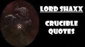 Discover the magic of the internet at imgur, a community powered entertainment. Lord Shaxx Mayhem Quote Compilation Destiny 2 Youtube