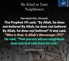Be Kind To Your Neighbours Hadith Sahih Al Bukhari 6016 Right Path
