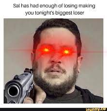 Pin On Funny Sal Vulcano Memes