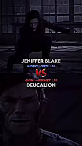 Deucalion Vs Jennifer Blake