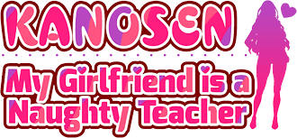 Logo for KANOSEN - My Girlfriend is a Naughty Teacher by 「NIMP ♪」