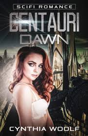 Centauri Dawn: Centauri Series, Book One: Woolf, Cynthia: 9780615521787:  Amazon.com: Books