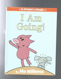I used the feelings page for several activities in the classroom. I Am Going An Elephant And Piggie Book By Mo Willems As New Hardcover 2010 1st Edition Signed By Author S Odds Ends Books