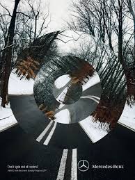 Mercedes Benz Don T Spin Out Of Control Ads Adv Marketing Creative Publicite Print S Graphic Design Advertising Graphic Design Posters Poster Design