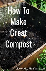 How To Make Great Compost For A Great Garden The Simple Secrets Kompost Biologischer Anbau Diy Gartenbau