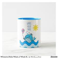 Whimsical Baby Whale Whale Hello There Two Tone Coffee Mug Zazzle Com Whale Hello Baby Whale Mugs
