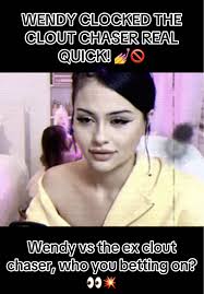 Wendy Confronts Clout Chaser—Who Will Win?