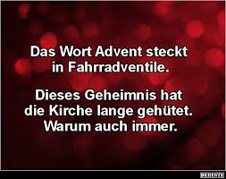 Das Wort Advent Steckt In Fahrradventile Lustige Bilder Spruche Witze Echt Lustig Witzige Spruche Coole Spruche Romantische Spruche