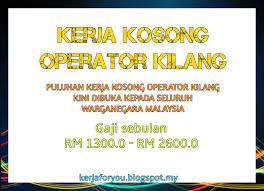 Semoga membantu dlm pencarian kerjaya. Kerja For You Terbaru Kerja Kosong Operator Kilang