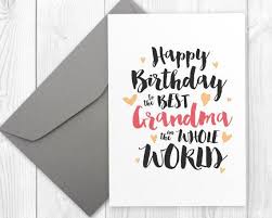 Birthday Card For Grandmother Printable Happy Birthday Card For The Best Grandma In The Whole World Happy Birthday Card For Grandmother Gran Birthday Card Happy Birthday Cards Printable Free Printable Birthday Cards Birthday Cards