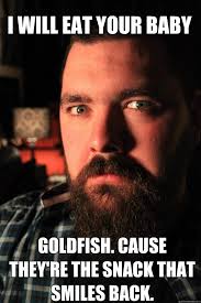 I Will Eat Your Baby Goldfish Cause They Re The Snack That Smiles Back Dating Site Murderer Quickmeme