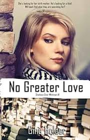 No Greater Love : Holder, Gina, Holder, Gina: Amazon.fr: Livres