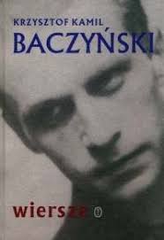 A na skronie, gdy sen nas stłumi, gdy będziemy znów ludzie prości, blask nam spadnie i ten zrozumie, żeśmy w wierze doszli miłości. Wiersze Krzysztof Kamil Baczynski Ksiazka W Lubimyczytac Pl Opinie Oceny Ceny