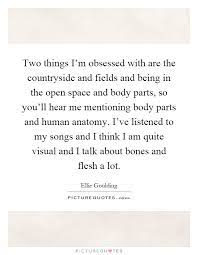 Two Things I M Obsessed With Are The Countryside And Fields And Picture Quotes