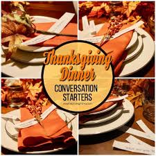 One of my favorite past times is to spend quality time with my family, and thanksgiving dinner gets everyone together for a good, hearty meal. Thanksgiving Dinner Conversation Starters The Pinning Mama