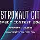 Astronaut City Comedy Contest 2025 event image