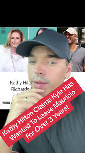Kathy Hilton Claims Kyle Has Wanted To Leave Mauricio For Over 3 Years...