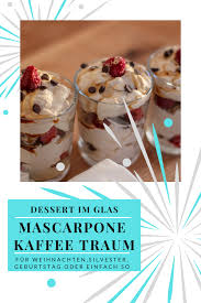 Dessert Mascarpone Kaffee Traum Dessert Im Glas Silvesterdessert Und Nachtisch Silvester