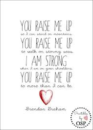 You Raise Me Up So I Can Stand On Mountains Download Available For Instant Download And Printing Inspirational Words By Brendan Graham Con Imagenes Frases De Canciones Canciones Mensajes