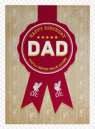 Check spelling or type a new query. Liverpool Fc Dad Birthday Card Official Store Happy Birthday Dad Liverpool Hd Png Download 1200x1200 5529261 Pngfind