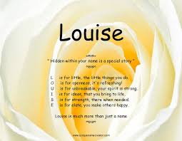 Louise Louis Name Creator Friend Poems