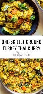One Skillet Ground Turkey Thai Curry With Rice An Easy One Pot Meal Of Chicken Thai In 2020 Healthy Turkey Recipes Ground Turkey Recipes Healthy Turkey Curry Recipe