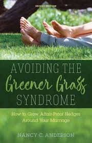 Avoiding The Greener Grass Syndrome By Nancy C Anderson At Eden
