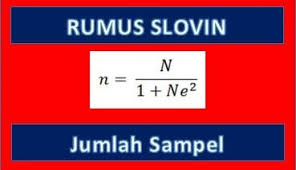 Penghitungan sampel dilakukan dengan menggunakan rumus slovin. Cara Hitung Rumus Slovin Besar Sampel Uji Statistik