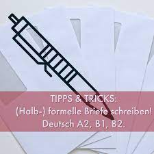 Wie beende ich einen offizieln brief / habe. Wie Schreibe Ich Einen Halb Formellen Brief Auf Deutsch Tipps Fur A 2 B 1 B 2 German Deutsch Com