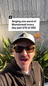 Singing One Word of Wonderwall Every Day