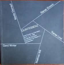 Quintessenz : fünf Künstler aus Darmstadt ; Moritz …“