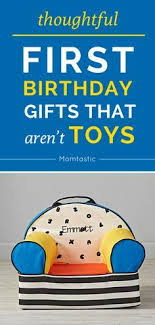Daughter 1st Birthday Gift Ideas The Best First Birthday Gifts That Aren T Toys Best First Birthday Gifts First Birthday Gifts Birthday Gift Idea Boys