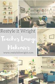 Back in june, someone who had seen our makeover of hudson's room reached out to see if we'd be interested in another volunteer makeover for a good cause. Teacher Lounge Reveal Restyle It Wright