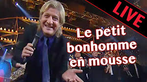 Le Petit Bonhomme En Mousse Patrick Sebastien Clip Officiel Petit Bonhomme En Mousse Petit Bonhomme Patrick Sebastien