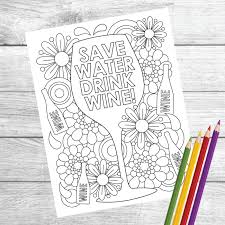 Save Water Drink Wine Coloring Page Pdf Download Winos Only Save Water Drink Wine Wine Drinks Coloring Pages