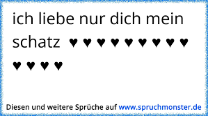Was aber tun, wenn die zeit zu knapp ist, um blumen zu kaufen oder essen zu kochen? Ich Liebe Nur Dich Mein Schatz Spruchmonster De