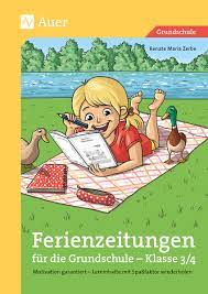 Klasse als gratis download und zum ausdrucken. Ferienzeitungen Fur Die Grundschule Klasse 3 4 Auer Verlag